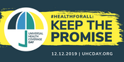 UHC Day 2019 theme: Keep the promise