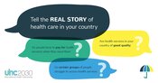Tell the real story of universal health coverage