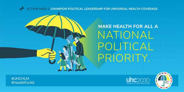 Action area 1: Champion political leadership for universal health coverage.