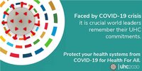 Face à la crise du COVID-19, il est crucial que les dirigeants mondiaux se souviennent de leurs engagements en faveur de la couverture santé universelle. 
