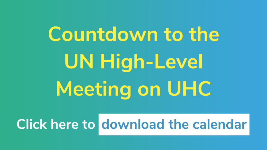 Card with the following text: Countdown to the UN High-Level Meeting on UHC, Click here to download the calendar