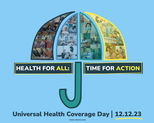 Umbrella made of a collage of photos of patients and health workers, and the following text: "Health for all: Time for Action", Universal Health Coverage Day, 12.12.23